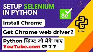 Selenium Python Setup in Pycharm |  2022 | Selenium Python in Hindi | By Krishna Sonavane  🔥🔥 Part 1