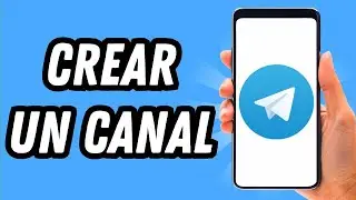 Como crear un canal en Telegram 2024 (GUÍA COMPLETA)