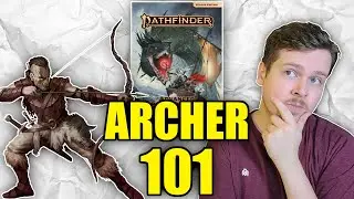 ARCHER ARCHETYPE GUIDE - Pathfinder 2e