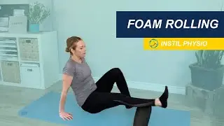 Foam Rolling | Instil Physio