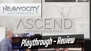 Heavyocity | ASCEND Modern Piano Sample Library First Look
