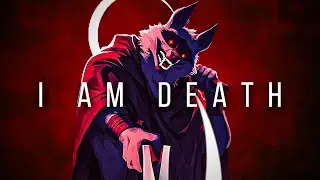 I Am Death - Savage Quotes
