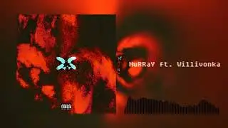MuRRaY ft. @WilliVonka || New rap song || 2023