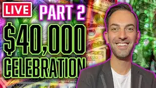 🔴 $40,000 LIVE STREAM CELEBRATION PART 2 🎰 Over 800,000 Followers