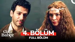 Gizli Bahçe 4. Bölüm