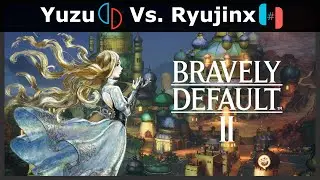 Bravely Default 2 | Yuzu Vs. Ryujinx | Switch Emulation | RTX 2060 + Ryzen 5 5600x