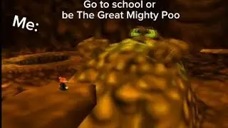 Go to school or be The Great Mighty Poo. #me #forreal #idk #bruh