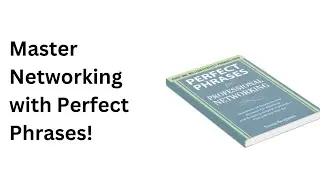 Master Networking with Perfect Phrases!