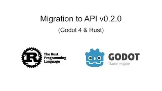 Godot 4 & Rust - Migration v0.2