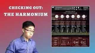 Checking Out: The Harmonium (Bunker Samples)