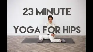 23 Minute Yoga for Hips