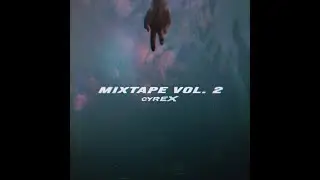 CYREX MIXTAPE VOL. 2 (Phonk/Wave/DnB)