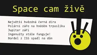 Space Cam živě - novinky z vědy a odpovědi na dotazy diváků