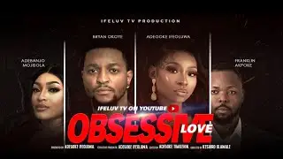 OBSESSIVE LOVE /LATEST NIGERIAN MOVIE 2024/ Bryan Okoye/ Ifeluv /