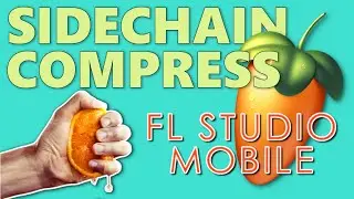 Sidechain Compression in FL Studio Mobile: Effects Mastery - Pro Techniques for Music Production 🎚️🎶