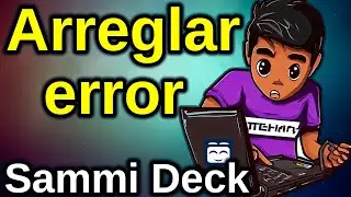 SAMMI DECK.EXE falta en la carpeta del SAMMI DECK ARREGLAR ERROR | Tutorial SAMMI CORE