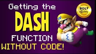Getting the Dash Function WITHOUT CODE - Bolt + Unity Tutorial