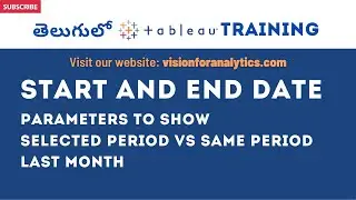 Tableau in Telugu  -  Selected Period vs Same period last month calculation