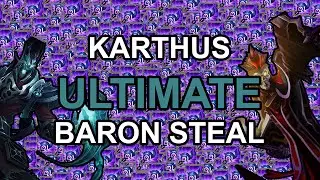 KARTHUS ULTIMATE BARON STEAL