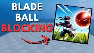 how to script blade ball blocking and block in roblox studio