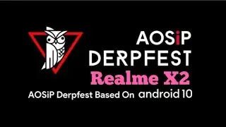 || DERPFEST || CUSTOM || ROM || REALME || X2 || INSTALLATION || AND || REVIEW