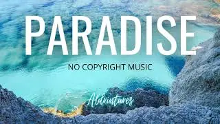 IKSON - PARADISE | VLOG MUSIC | TRAVEL VLOG BACKGROUND MUSIC | VLOG NO COPYRIGHT MUSIC | FREE TO USE