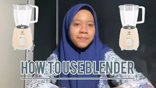HOW TO USE BLENDER By Kholishoh Amalia
