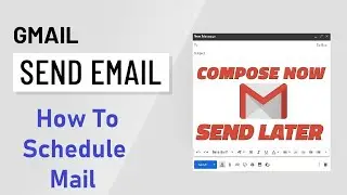 How To Send Schedule Mail in Gmail | Schedule Emails in Gmail | How To Schedule An Email With Gmail