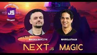 JSMP 11: Next.js Magic - Boost Your Skills with the inspiring Nir Kaufman