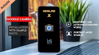 Realme X Google Camera installation with Sample SHOTS | ASTROPHOTOGRAPHY /NIGHTSIGHT/PORTRAIT