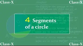 Circles - 4. Segments of a circle