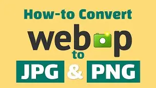 How to Convert JPG & PNG to WebP in Seconds
