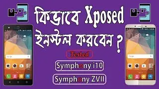 How to Install Xposed on Symphony i10 & ZVII