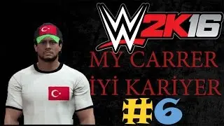 WWE 2K16|My Carrer|İyi Kariyer|6.Bölüm|KO