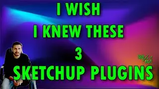 3 LIFE CHANGING SketchUp Plugins Every Student Needs