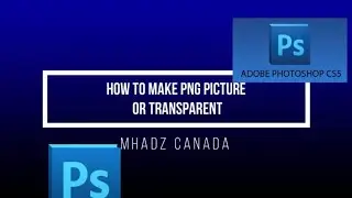 HOW to make PNG or Transparent Picture - ADOBE PHOTOSHOP CS5