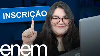 🚨 GUIA COMPLETO PARA A INSCRIÇÃO DO ENEM 2023 - Informações e Dicas Essenciais pra Fazer a Inscrição