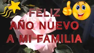 EL MEJOR MENSAJE DE #felizañonuevo2026  Para mi Familia #FelizAñoNuevo #HappyNewYear #felizanonovo
