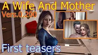 A Wife And Mother-First teasers from Vers.0.200!