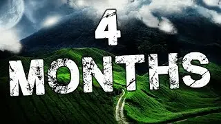 4 Months