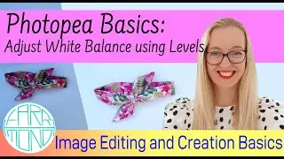 Photopea Basics 6: How to adjust the white balance using levels