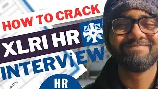 My Interview Experience: XLRI Jamshedpur HR (CONVERTED)🔥🔥🔥