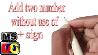 How to add two numbers without use of plus (+) sign