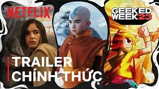Geeked Week 2023 | Trailer chính thức | Netflix