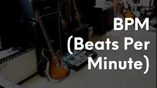 What Is BPM In Music?