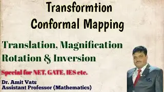 L-36 Conformal Mapping, Transformation and Types of Transformation with Examples