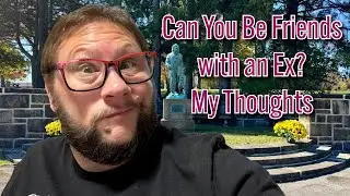 Can Exes Be Friends? My Honest Opinion