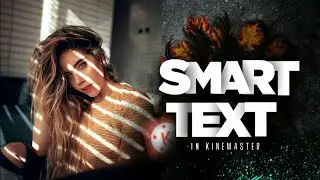 2 refreshing smart text effects in kinemaster🔥