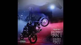 CAN'T SAY  Travis Scott   Slowed + Reverbed
