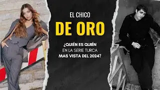 ¿Quién es quién en la serie El chico de oro? #elchicodeoro #feritseyran #novelasturca #novela